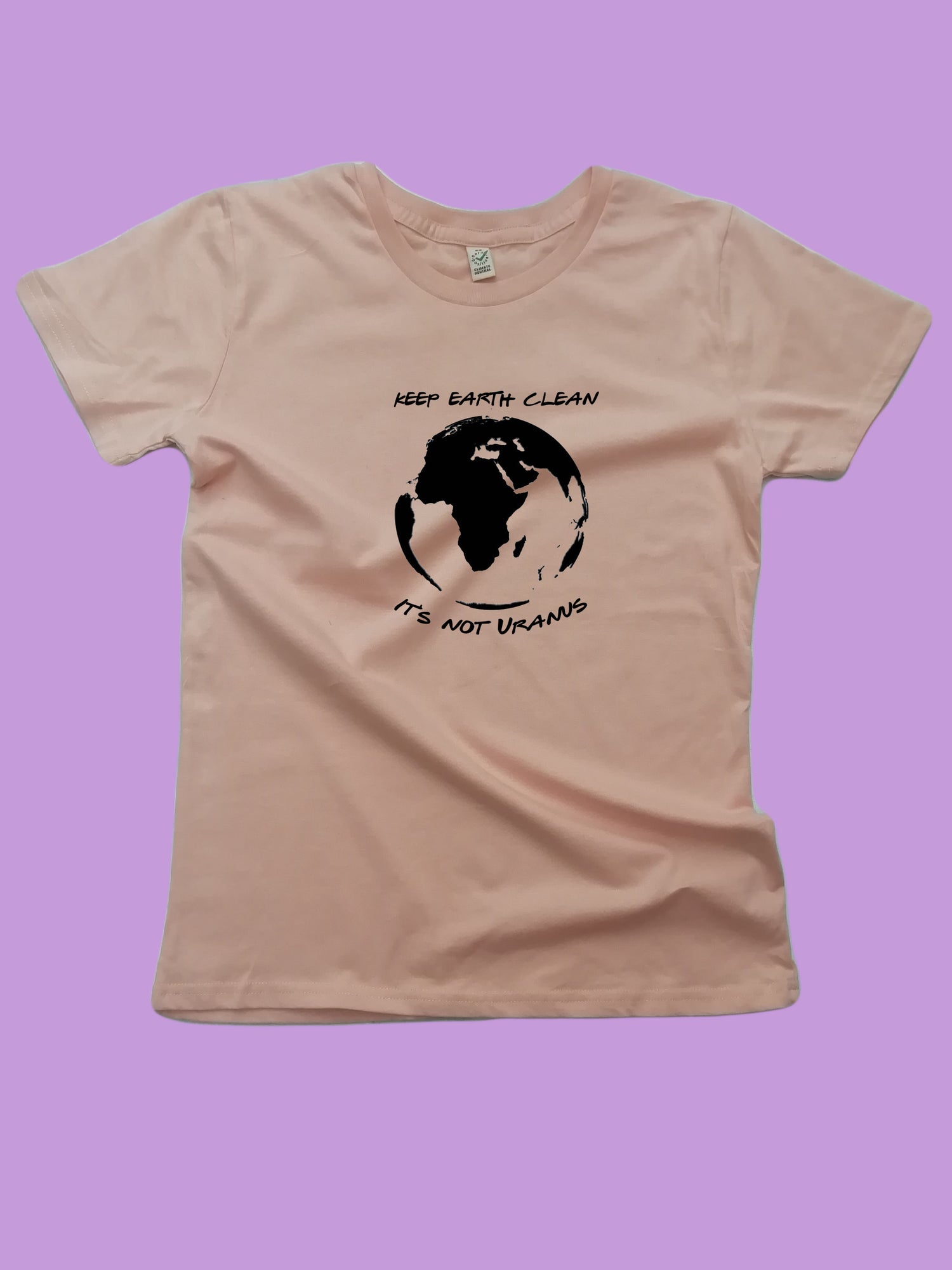 Keep Earth Clean its Not Uranus Organic T-Shirt