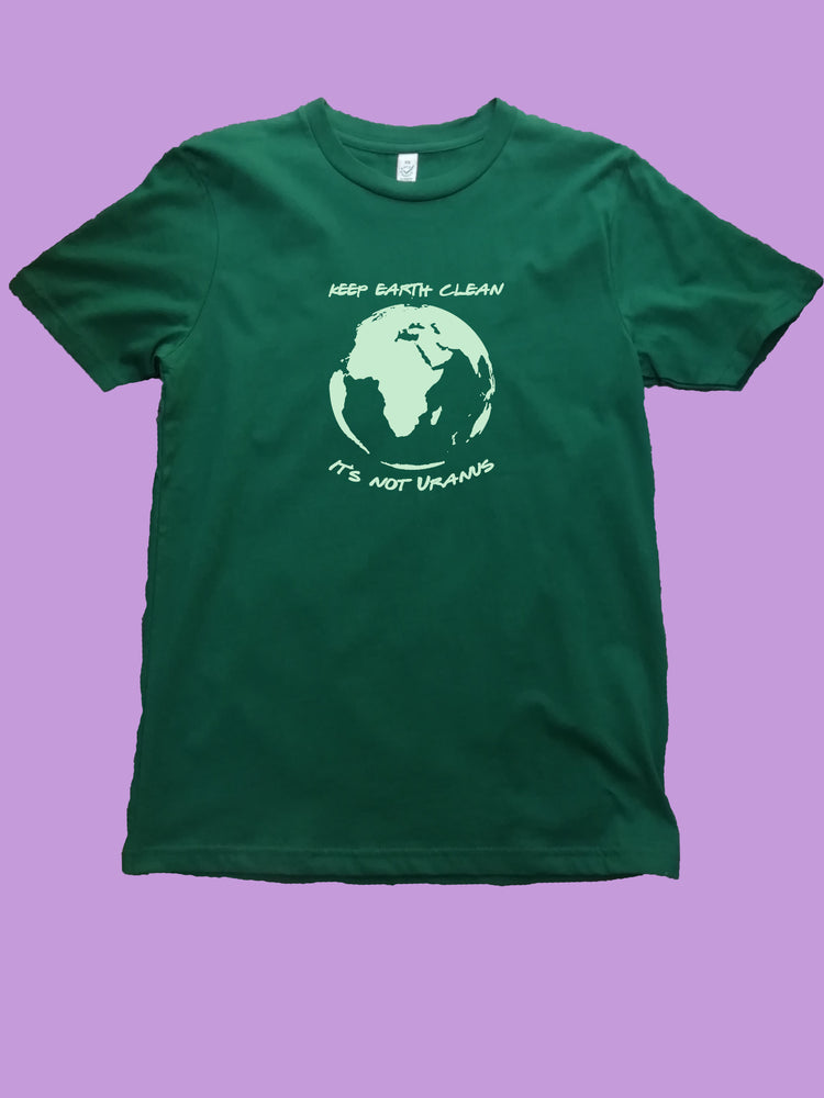 Keep Earth Clean its Not Uranus Organic T-Shirt